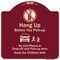 Signmission Designer Series-Hang-up Before You Pick-up Burgungy Heavy-Gauge Aluminum, 18" x 18", BU-1818-9971 A-DES-BU-1818-9971 - alternate 1